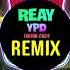 YPD Reay VIP Remix Tiktok 2024 DJ抖音版 Hot Tiktok Douyin