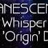 Evanescence Whisper Post Origin Demo