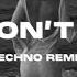 Sun Don T Shine TECHNO REMIX