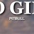 Pitbull Go Girl 8D AUDIO