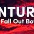 Fall Out Boy Centuries Lyrics