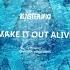 Blasterjaxx Make It Out Alive Feat Jonathan Mendelsohn Official Lyric Video