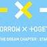 TXT 투모로우바이투게더 The Dream Chapter STAR