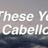 All These Years Camila Cabello Lyrics