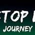 1 Hour Journey Don T Stop Believin Lyrics Loop Lyrics Life