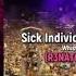 Sick Individuals Vs Jordan Jay Whistle Vs Treat You Right R3NATO GELCA MASHUP