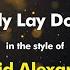 David Alexander Lady Lay Down Karaoke Version From Zoom Karaoke