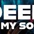 DEEP IN MY SOUL HQ Audio With Lyrics Acosta Russell 2012