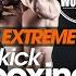 E4F Extreme Kick Boxing Songs For Fitness Workout 2019 Fitness Music 2019