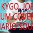 FOLLOW KYGO JOE JANIAK DRUM COVER BY MARIO SOUIYA