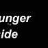 Younger Hunger Dead Inside Lyrics