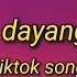 Dayang Dayang Remix TikTok Song