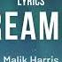 Malik Harris Dreamer Lyrics