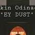 Erkin Odinaev EY DUST