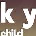 Silent Child F K You Lyrics