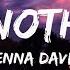 Jenna Davis 6FT Nothing Lyrics Video