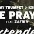 TIMMY TRUMPET KSHMR THE PRAYER Feat ZAFRIR Extended Mix