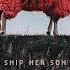 Ship Her Son Alles Wird Gut Full Album