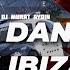 DJ Murat Aydın La Danza De Ibiza