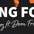 ZOOZ Burning For You Lyrics Ft Dom Fricot