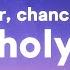 1 HOUR Justin Bieber Holy Lyrics Ft Chance The Rapper