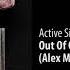 CD2 03 Active Sight Out Of Our Lives Alex M O R P H Remix Hands On Armada Preview