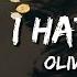 Oliver Tree I Hate You Lyrics