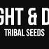 Tribal Seeds Night Day OFFICIAL AUDIO