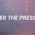 The Score Under The Pressure Lyrics