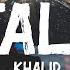 Khalid Talk Lyrics