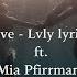 Dive Lyrics Lvly Ft Mia Pfirrman