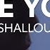 Shallou See You Lyrics