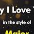 Major Why I Love You Karaoke Version From Zoom Karaoke