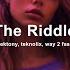 The Riddle Techno