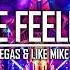 Massano The Feeling Dimitri Vegas Like Mike Bootleg