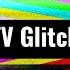 PART 1 TV Glitch Transition Glitch Sound Effects Glitch Transition