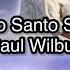 Santo Santo Santo Paul Wilbur Letra