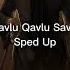 Nasheed Al Qavlu Qavlu Savarim Sped Up