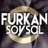 FURKAN SOYSAL LİMİTLESS