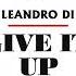 Give It Up Original Mix Leandro Di