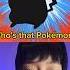 Who S That Pokémon Beatbox Tiktok