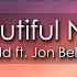 Zedd Ft Jon Bellion Beautiful Now 8D AUDIO