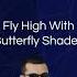 Fly High With Butterfly Shades