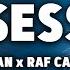 DARDAN X RAF CAMORA OBSESSED Lyrics