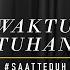 SaatTeduh Waktu Tuhan Yeshua Abraham