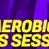 Aerobic Hits Session 2021 135 Bpm 32 Count