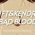 Taylor Swift Kendrick Lamar Bad Blood Sped Up Reverb Cause Baby Now We Ve Got Bad Blood