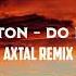 Ray Dalton Do It Again AXTAL Bootleg