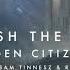 Hidden Citizens Unleash The Power Feat Sam Tinnesz And Rayelle