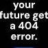 Don T Let Your Future Get A 404 Error Go Vote Women In Tech For Harris